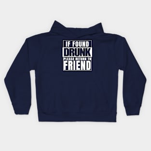 If Found Drunk Kids Hoodie